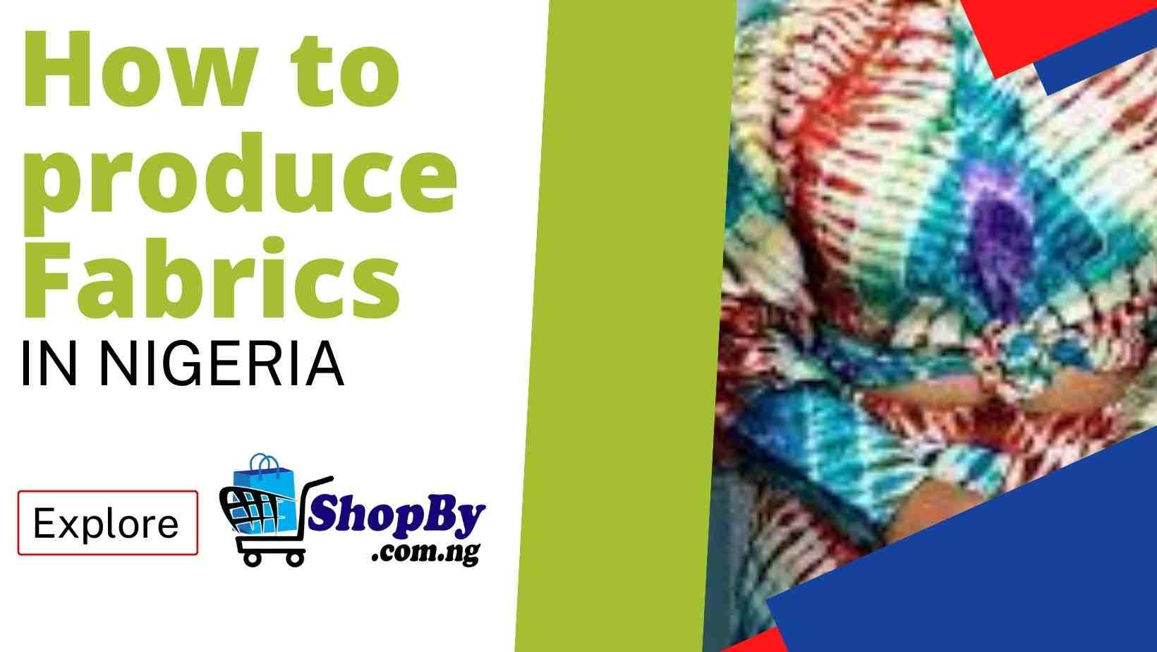 How to produce Fabrics