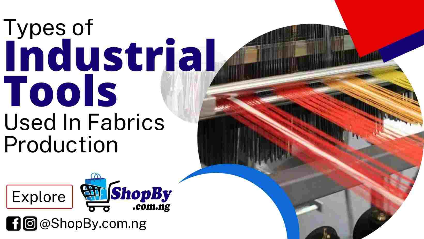 Types of Industrial Machine Used In Fabrics Production