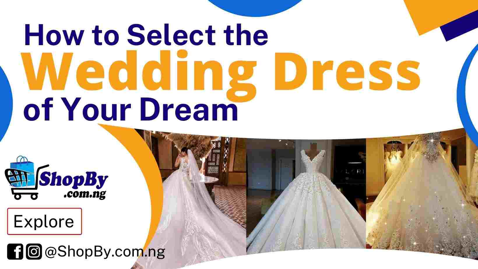 How to Select the Wedding Dress of Your Dream