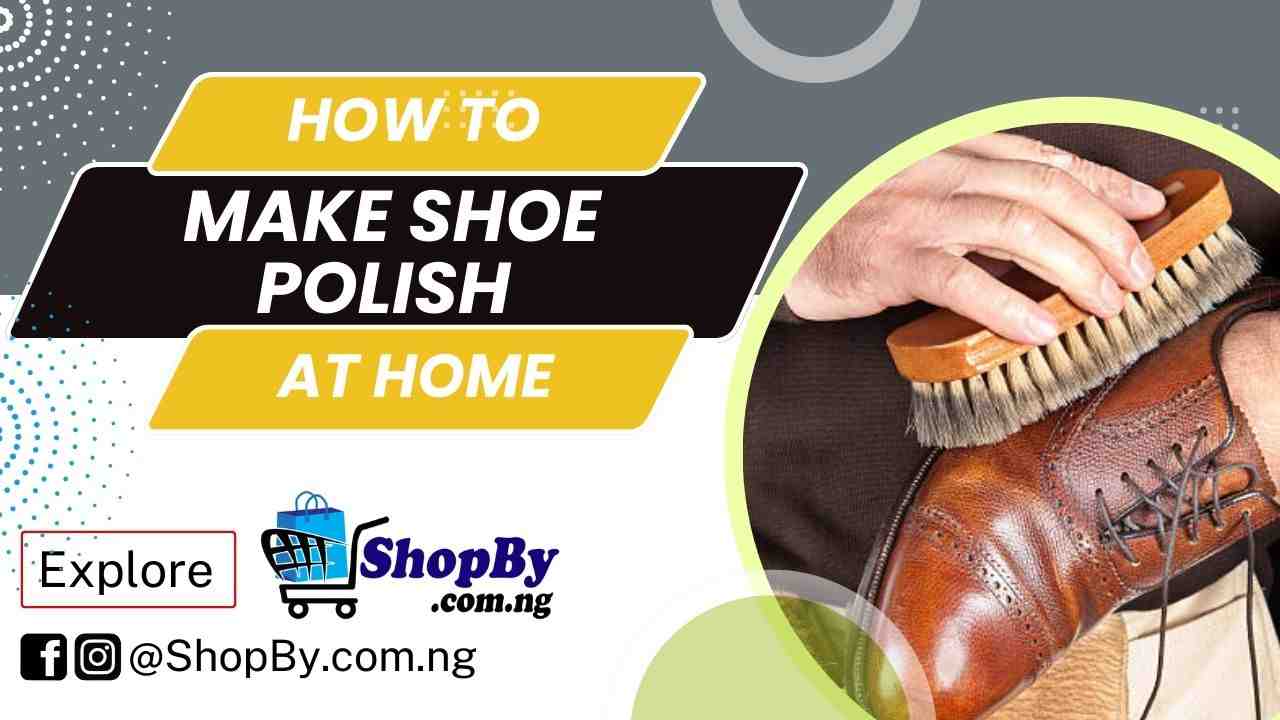 How to Make Shoe Polish Shopby