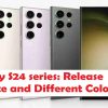 Galaxy S24 series: Release Update and Different Color